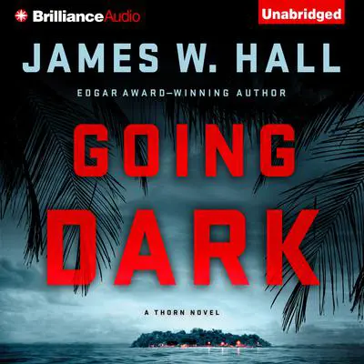 Going Dark Audibook, by James W. Hall