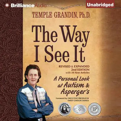 The Way I See It: A Personal Look at Autism & Asperger's Audibook, by Temple Grandin