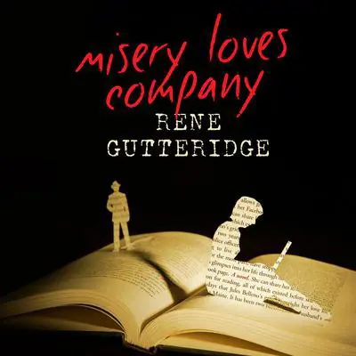 Misery Loves Company Audibook, by Rene Gutteridge