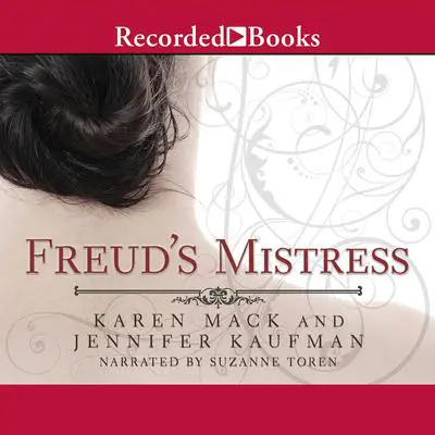 Freud's Mistress Audibook, by Karen Mack