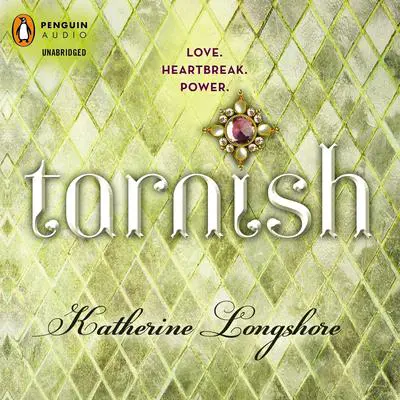 Tarnish Audibook, by Katherine Longshore