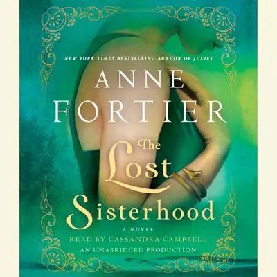 The Lost Sisterhood: A Novel Audibook, by Anne Fortier