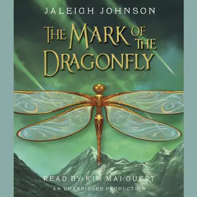 The Mark of the Dragonfly Audibook, by Jaleigh Johnson
