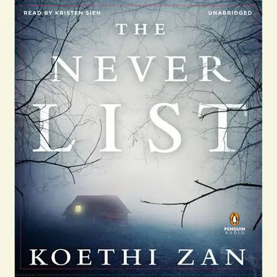 The Never List Audibook, by Koethi Zan
