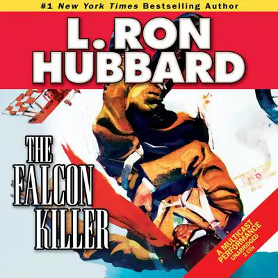 The Falcon Killer Audibook, by L. Ron Hubbard