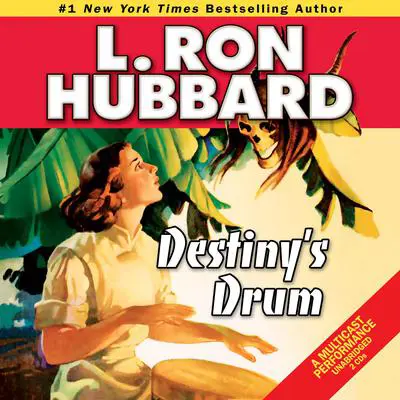 Destiny's Drum Audibook, by L. Ron Hubbard