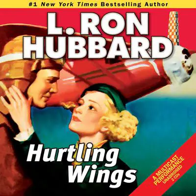 Hurtling Wings Audibook, by L. Ron Hubbard