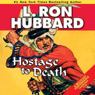 Hostage to Death Audibook, by L. Ron Hubbard