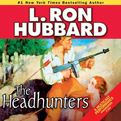 The Headhunters Audibook, by L. Ron Hubbard