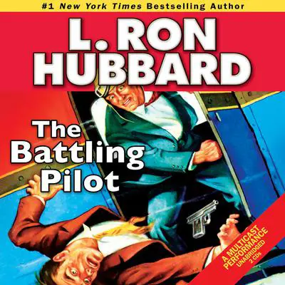 The Battling Pilot Audibook, by L. Ron Hubbard