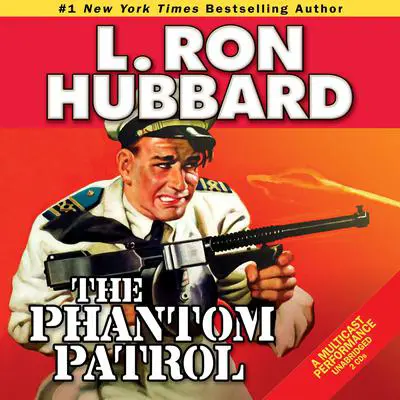 The Phantom Patrol Audibook, by L. Ron Hubbard