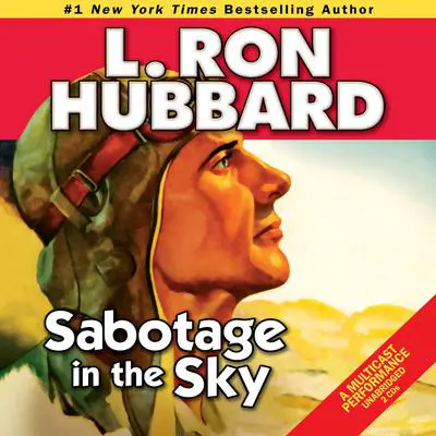 Sabotage in the Sky Audibook, by L. Ron Hubbard