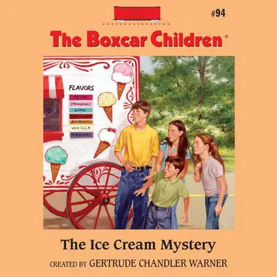 The Ice Cream Mystery Audibook, by Gertrude Chandler Warner