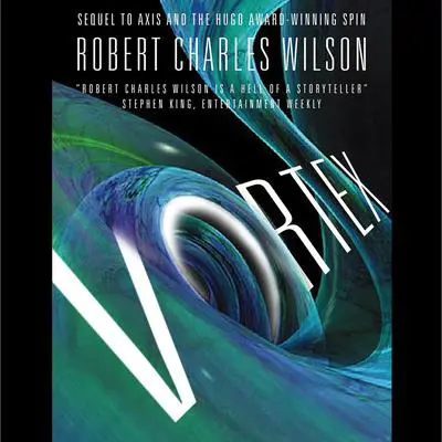 Vortex Audibook, by Robert Charles Wilson