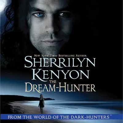 The Dream-Hunter Audibook, by Sherrilyn Kenyon