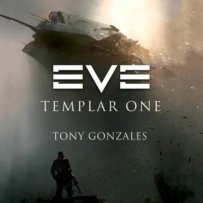 EVE: Templar One Audibook, by Tony Gonzales