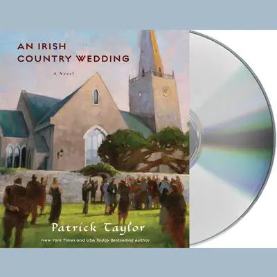 An Irish Country Wedding: A Novel Audibook, by Patrick Taylor