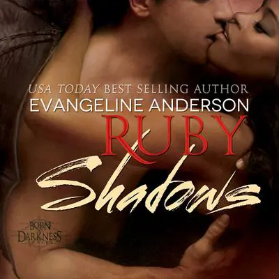 Ruby Shadows Audibook, by Evangeline Anderson