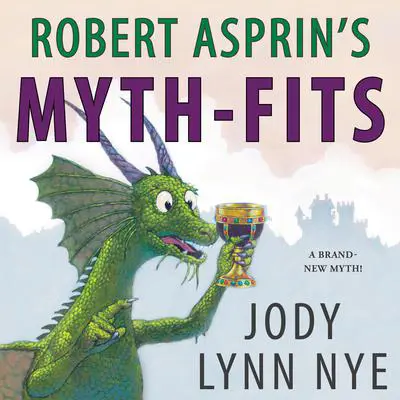 Robert Asprin's Myth-Fits Audibook, by Jody Lynn Nye