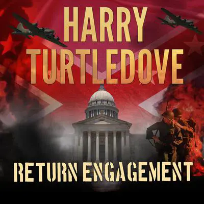 Return Engagement Audibook, by Harry Turtledove