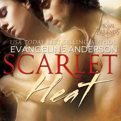 Scarlet Heat Audibook, by Evangeline Anderson