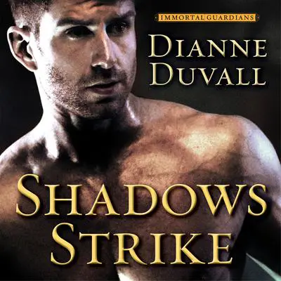 Shadows Strike Audibook, by Dianne Duvall