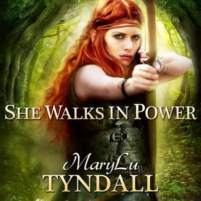 She Walks in Power Audibook, by MaryLu Tyndall