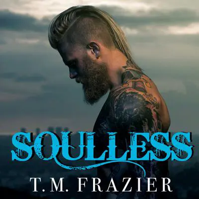 Soulless Audibook, by T. M. Frazier