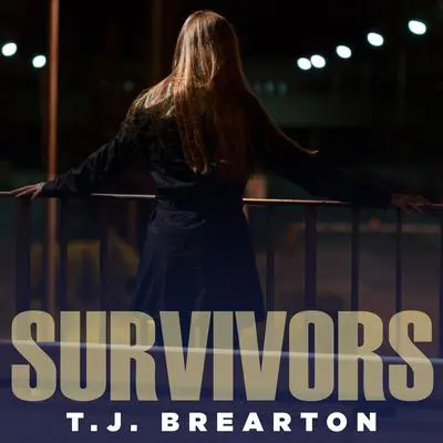 Survivors Audibook, by T. J. Brearton