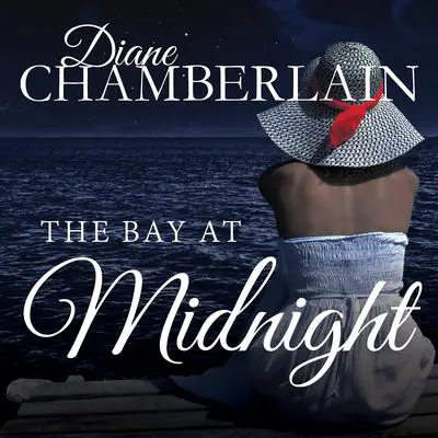 The Bay at Midnight Audibook, by Diane Chamberlain