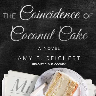 The Coincidence of Coconut Cake Audibook, by Amy E. Reichert