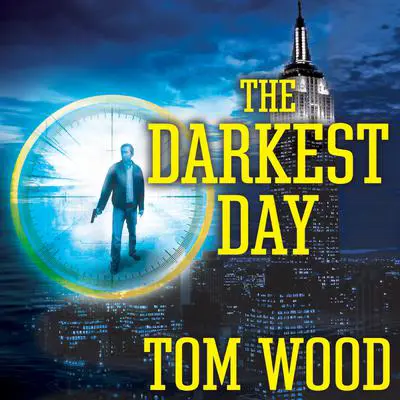 The Darkest Day Audibook, by Tom Wood