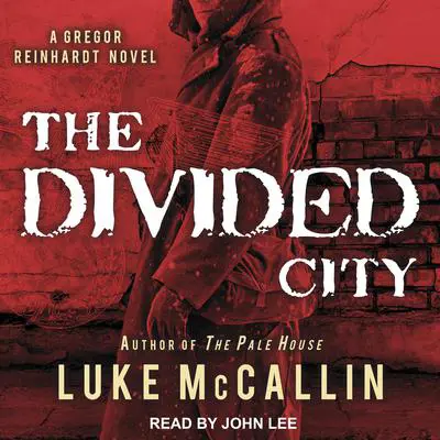 The Divided City Audibook, by Luke McCallin
