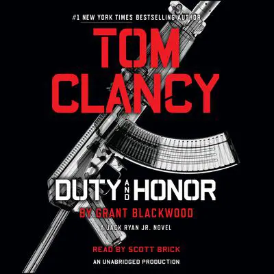 Tom Clancy Duty and Honor: A Jack Ryan Jr. Novel Audibook, by Grant Blackwood