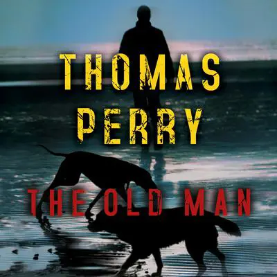 The Old Man Audibook, by Thomas Perry