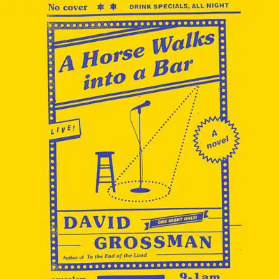 A Horse Walks Into a Bar Audibook, by David Grossman