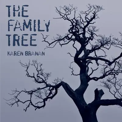 The Family Tree: A Lynching in Georgia, a Legacy of Secrets, and My Search for the Truth Audibook, by Karen Branan