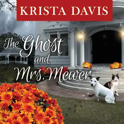 The Ghost and Mrs. Mewer Audibook, by Krista Davis