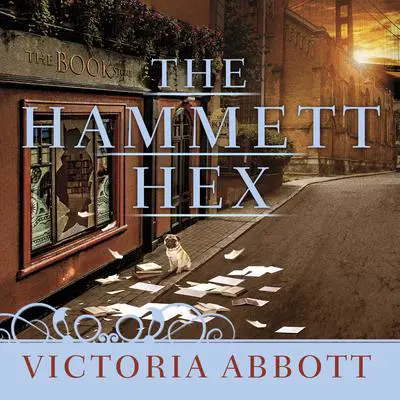 The Hammett Hex Audibook, by Victoria Abbott