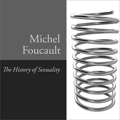 The History of Sexuality, Vol. 1: An Introduction Audibook, by Michel Foucault