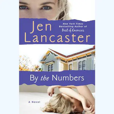 By The Numbers Audibook, by Jen Lancaster