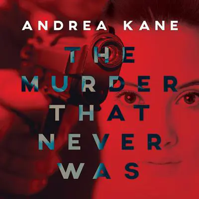 The Murder That Never Was Audibook, by Andrea Kane