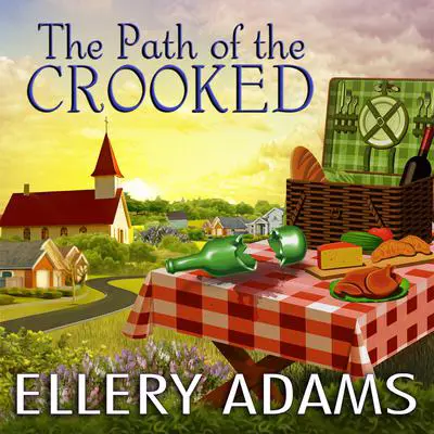 The Path of the Crooked Audibook, by Ellery Adams