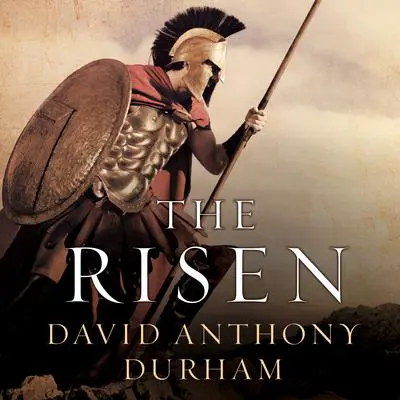 The Risen: A Novel of Spartacus Audibook, by David Anthony Durham
