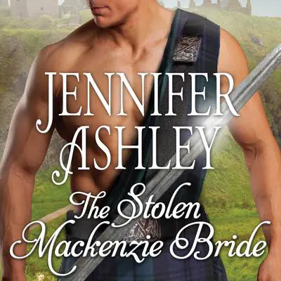 The Stolen Mackenzie Bride Audibook, by Jennifer Ashley