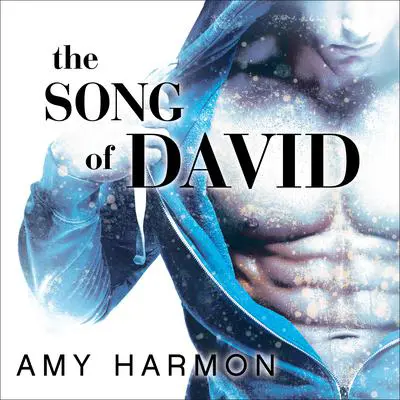 The Song of David Audibook, by Amy Harmon
