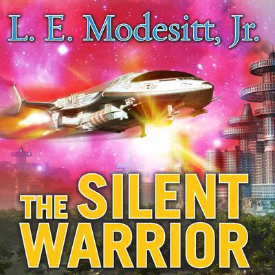 The Silent Warrior Audibook, by L. E. Modesitt