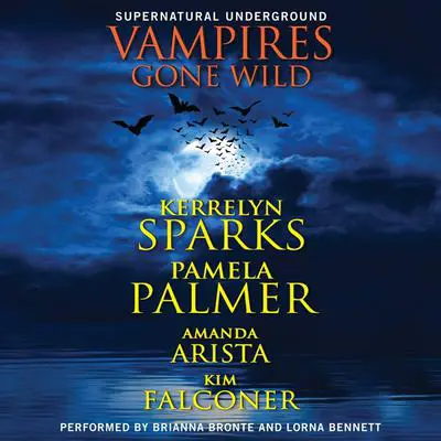 Vampires Gone Wild (Supernatural Underground) Audibook, by Kerrelyn Sparks