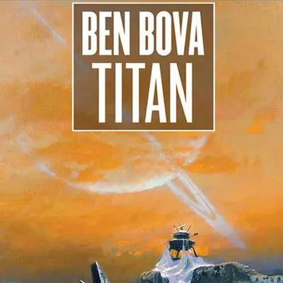 Titan: A Tale of Cataclysmic Discovery Audibook, by Ben Bova