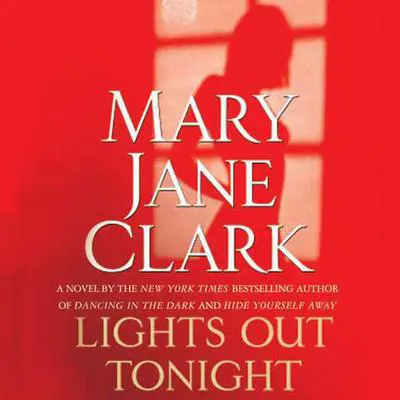 Lights Out Tonight Audibook, by Mary Jane Clark